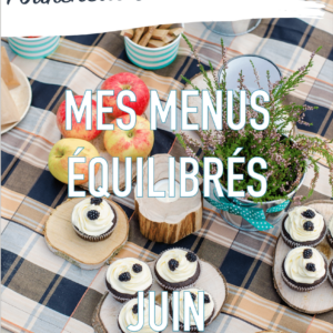 Mes menus du mois de Juin