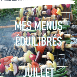 Mes menus équilibrés de Juillet