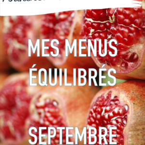 mes menus équilibrés de septembre