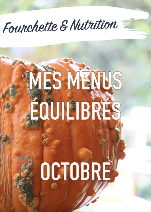 Mes menus équilibrés d'Octobre