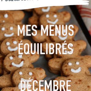 Mes menus équilibrés de Décembre