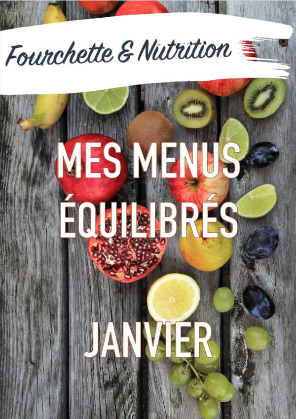 Mes menus équilibrés de Janvier