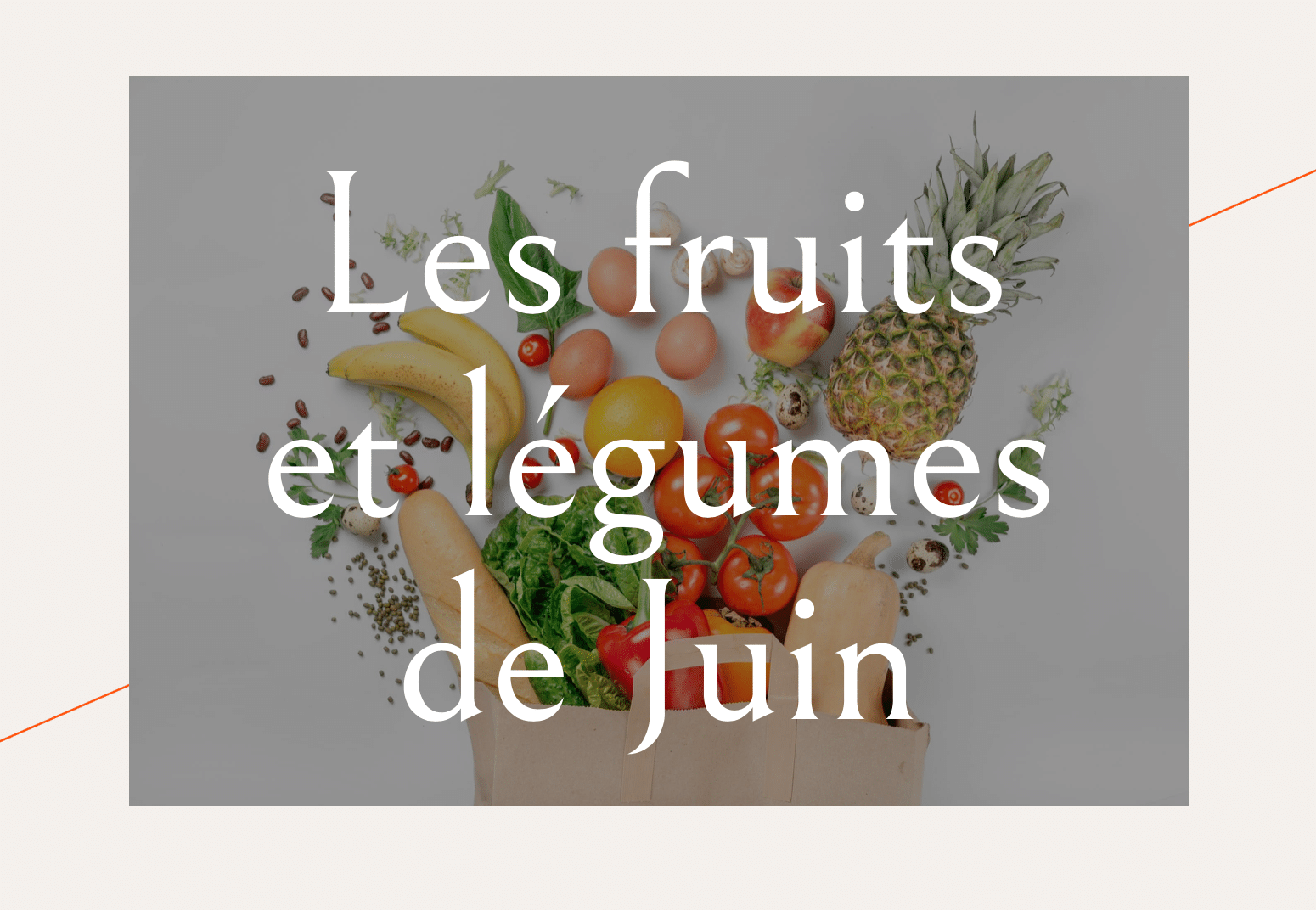 fruits et légumes Juin
