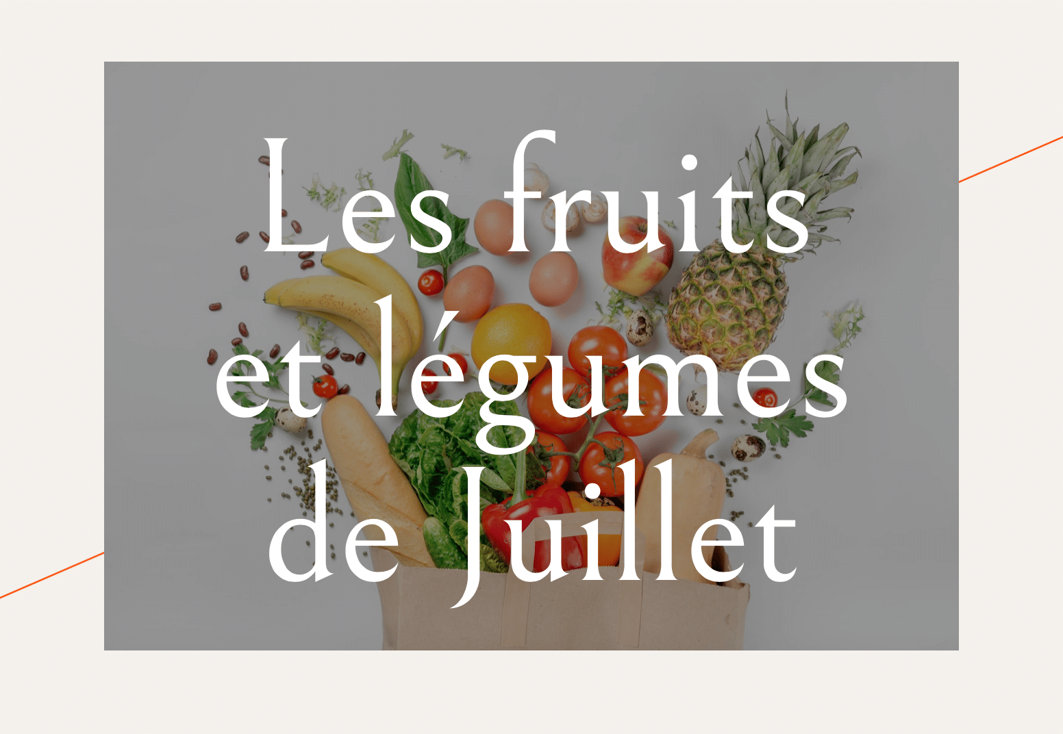 fruits et légumes juillet