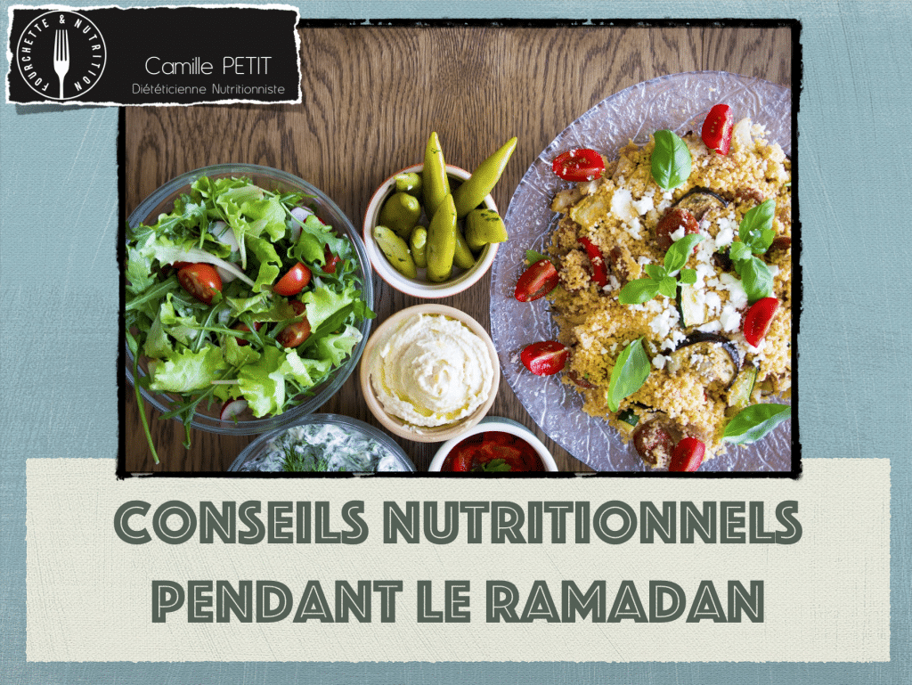 La nutrition pendant le Ramadan Fourchette & Nutrition